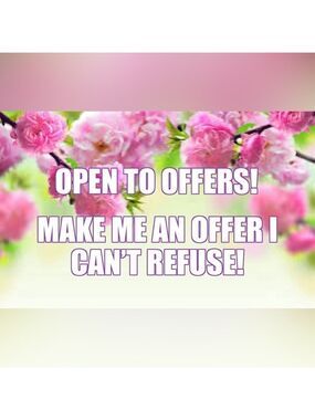Accepting all reasonable offers!